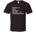 My Wife Is A Nurse She Hasn't Killed Me Yet But She Knows How Funny T Shirt