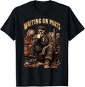 Waiting On Parts Funny Mechanic Skeleton Garage Father's Day T-Shirt