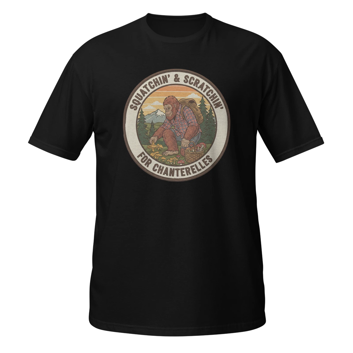 Funny Bigfoot Sasquatch Mushroom Forager T-Shirt Squatchin Chanterelles Forest