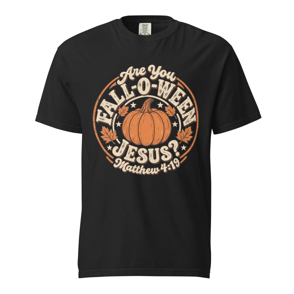 Are You Fall O Ween Jesus Shirt Christian Halloween Comfort Colors Matthew 4:19