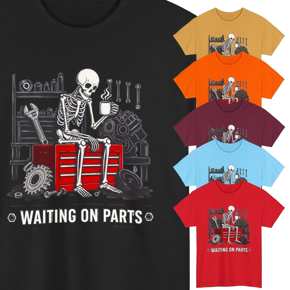 Waiting On Parts Mechanic Mens TShirt Funny Skeleton Auto Repair Unisex Gift Tee