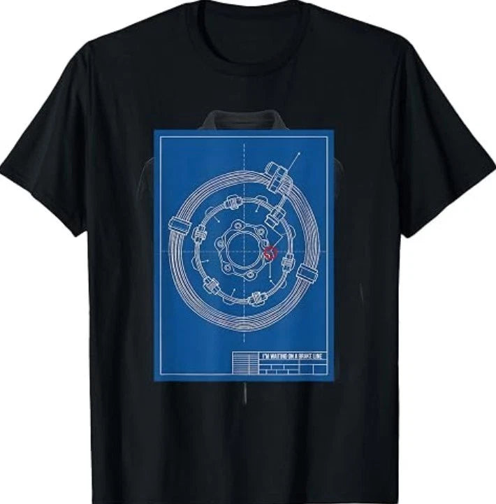 I'm Waiting On A Brake Line Funny Mechanic Car Enthusiast T-Shirt