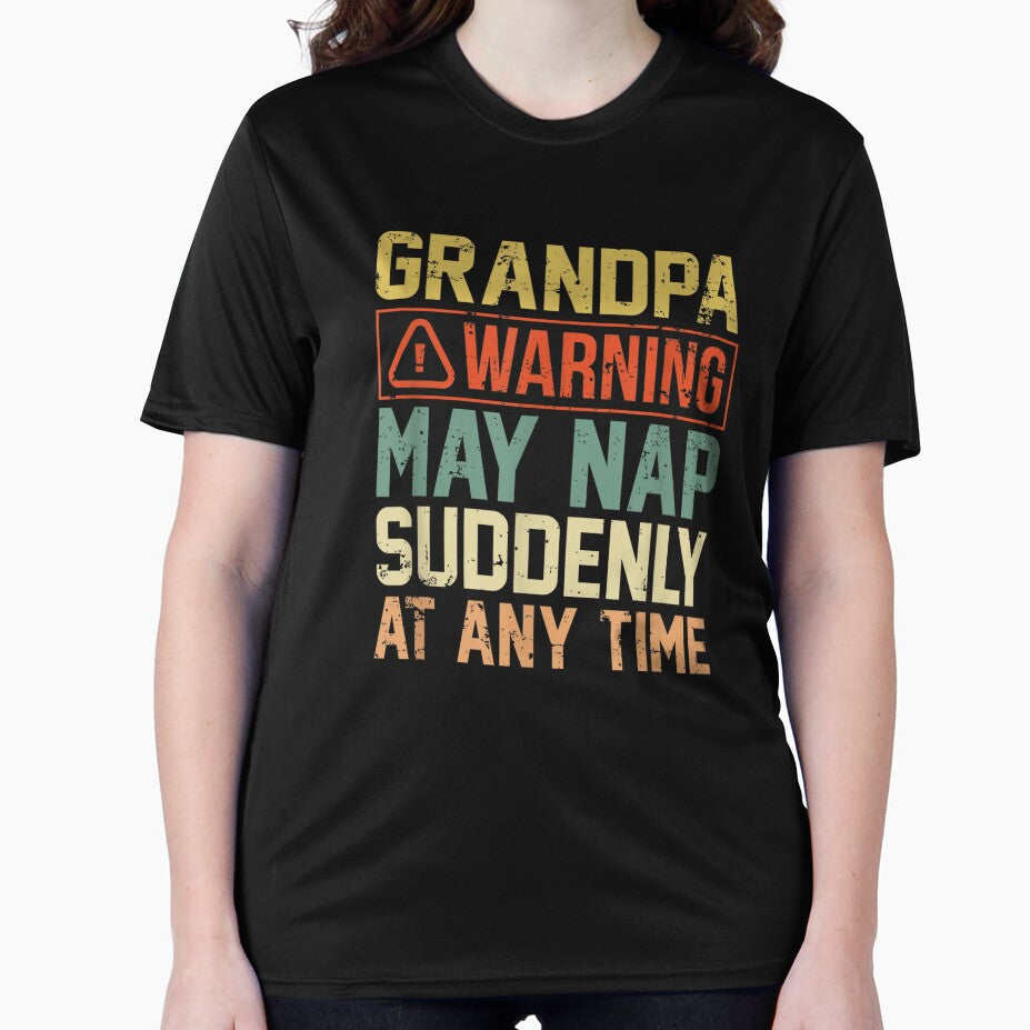 Grandpa May Nap At any Time Father's Day by alice12S56