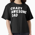 Crazy Awesome Dad by MojaveTradePost