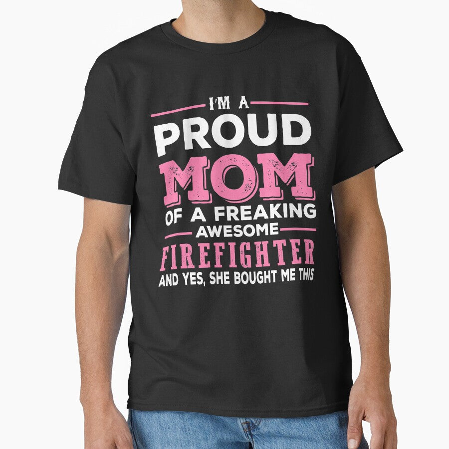 I Am A Proud Firefighter Mom by URBANBOX