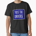 Trust The Universe Spiritual Positivity Quote Logo by shirt-o-mat