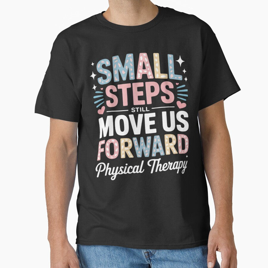Small Steps Still Move Us Forward Physical Therapy Pediatric by CraftyCuttable