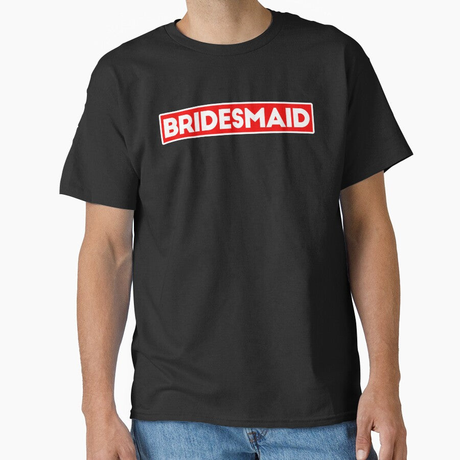 BRIDESMAID by T-shirtgallery
