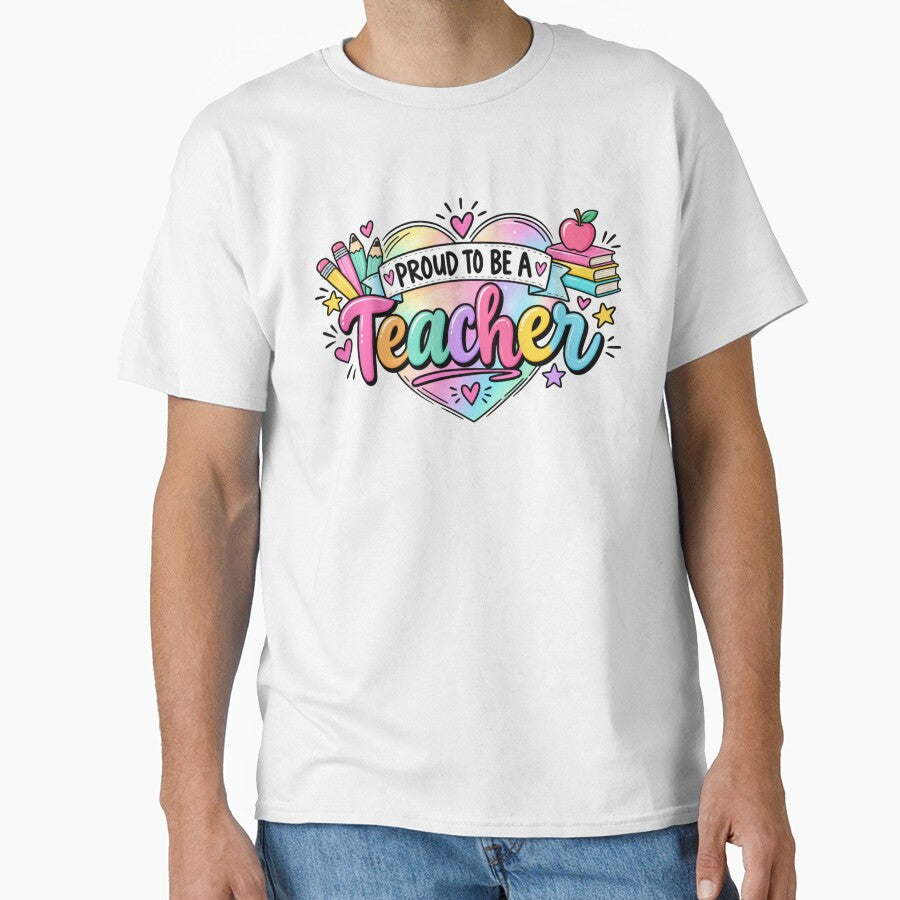 Proud to Be a Teacher T-Shirt | Colourful Teacher Gift by MotivatEd Learners