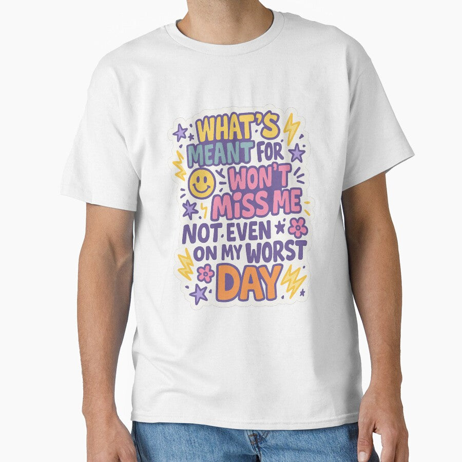 Meant for Me? It’s Coming Even on My Worst Day ?? by ALITOPRINCE