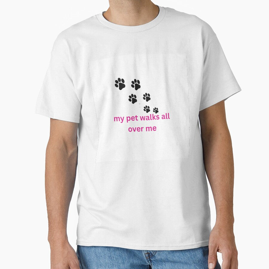 My Pet Walks All Over Me - cute paw print Design by newbestoart