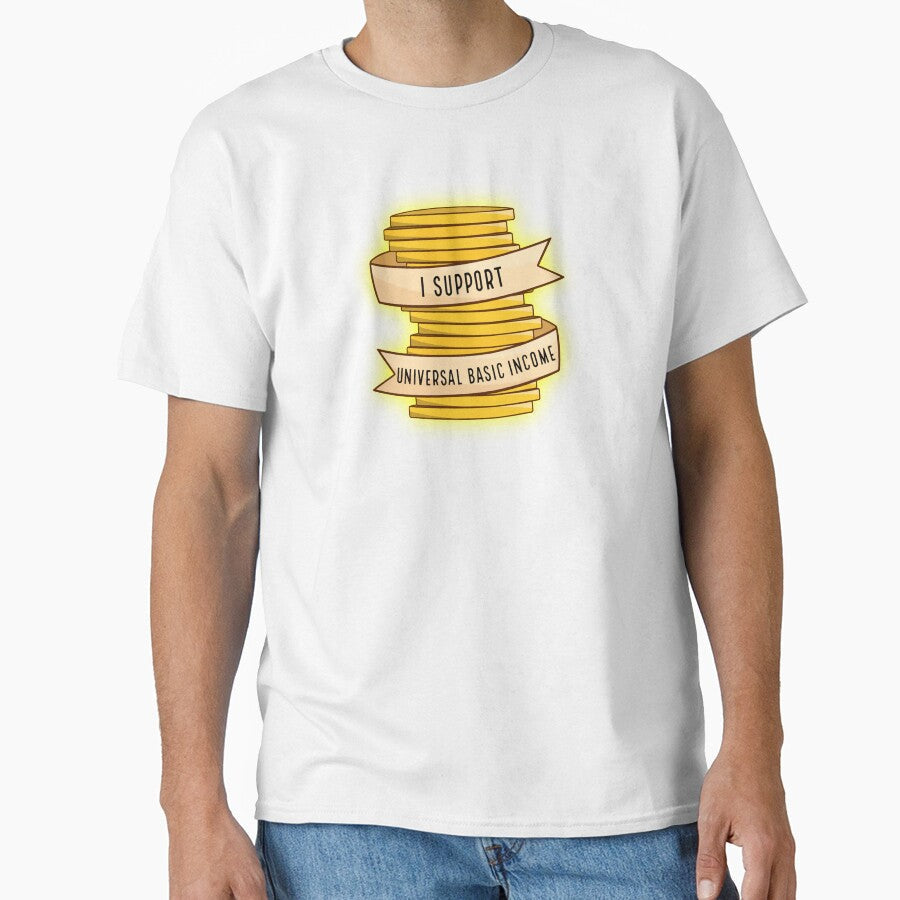 I Support Universal Basic Income by BaconPancakes21 Unisex