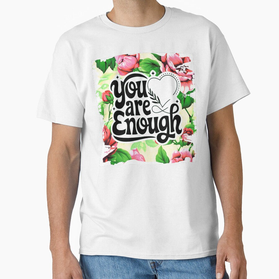 Positive Affirmation 'You Are Enough' Flowers And Leaves by DEC02