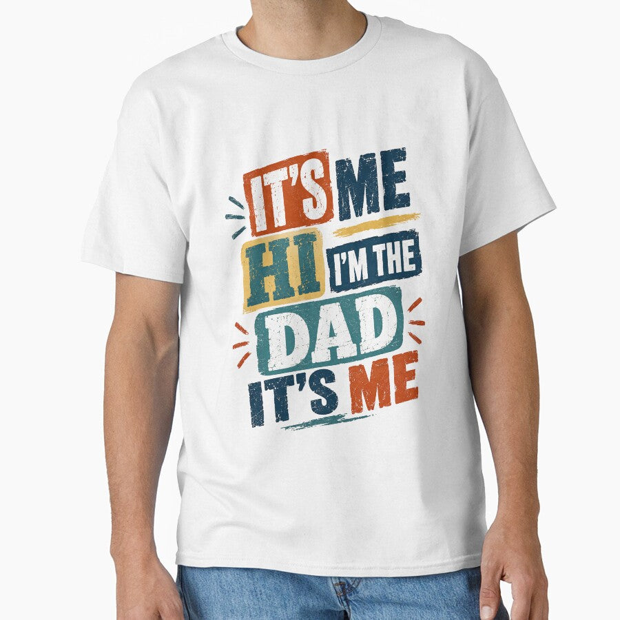 It's Me Hi I'm The Dad It's Me Funny Father Dad Quote Gift by RetroMini2026