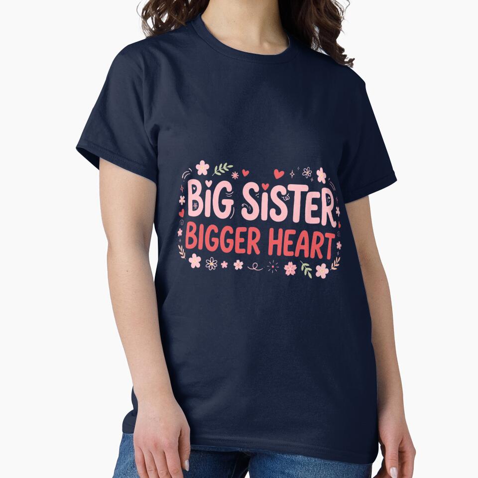 Big Sister Bigger Heart | Cute Big Sister Announcement Floral Heart Gift For Big Sister by Yassinejayed