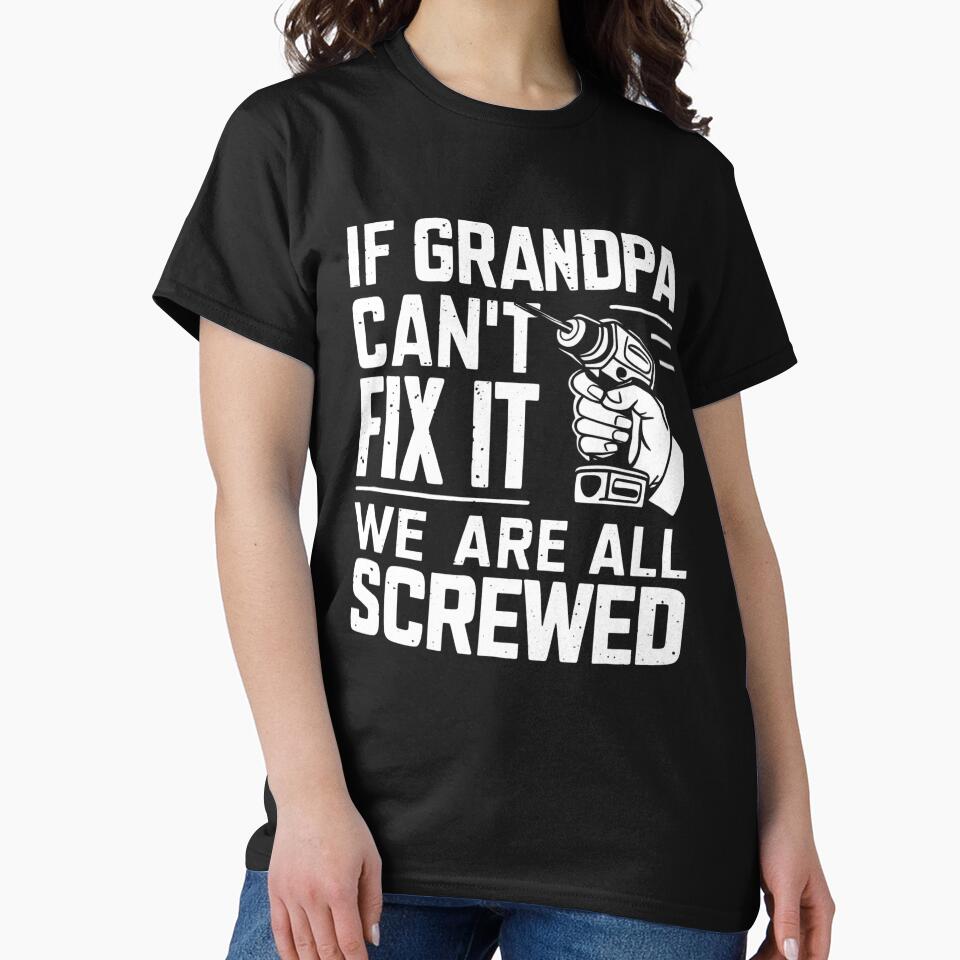 If Grandpa Can't Fix It We're All Screwed by OskarArts