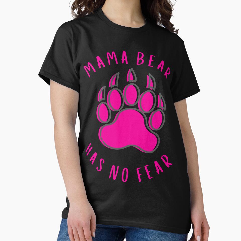 Mama Bear Has No Fear by MojaveTradePost