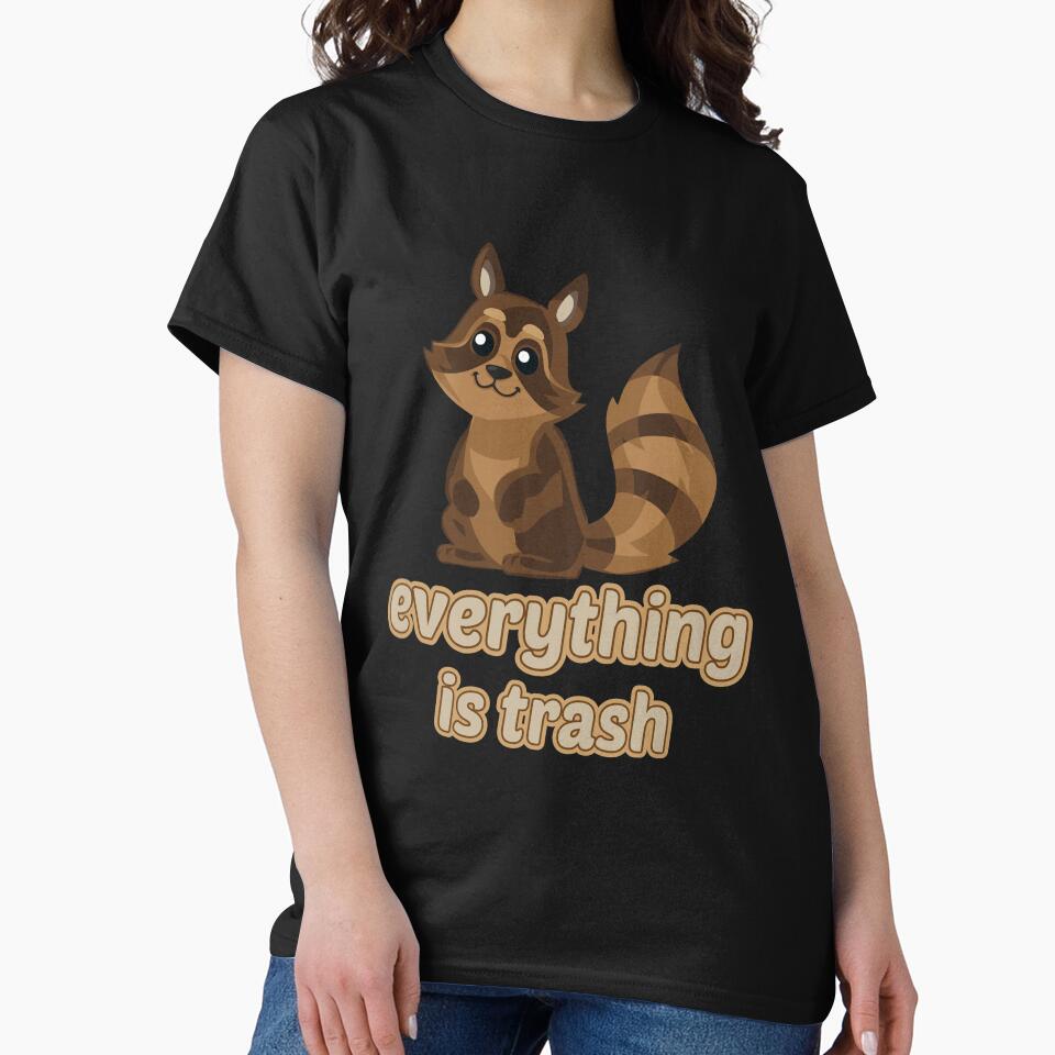 Everything Is Trash Funny Sarcastic Cute Raccoon Camping Hiking by 2MDesign