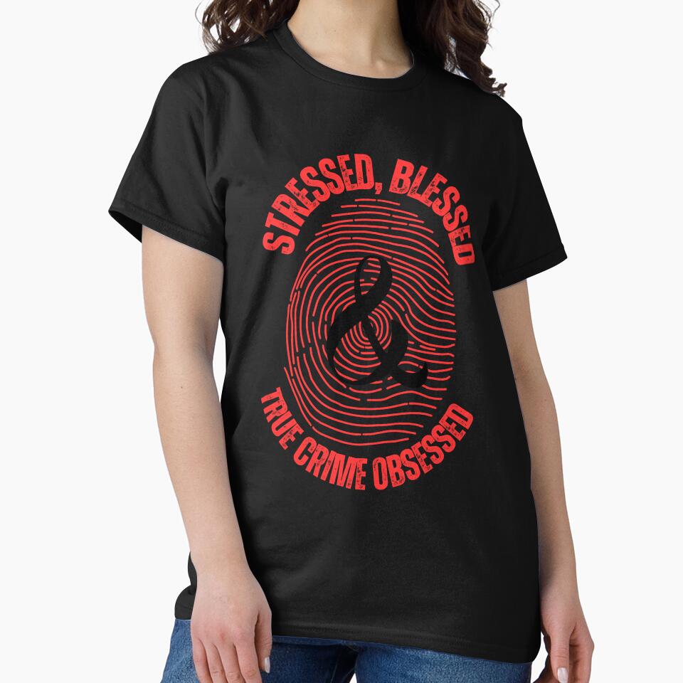 Stressed, Blessed, and True Crime Obsessed Fingerpirnt by AlienOccupation