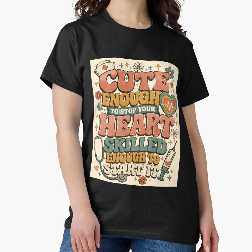 Cute Enough to Stop Your Heart Nurse PNG | Retro 70s Nurse Shirt Design | Funny Nurse Sublimation | Sticker & Mug Design by LuxeBuzz