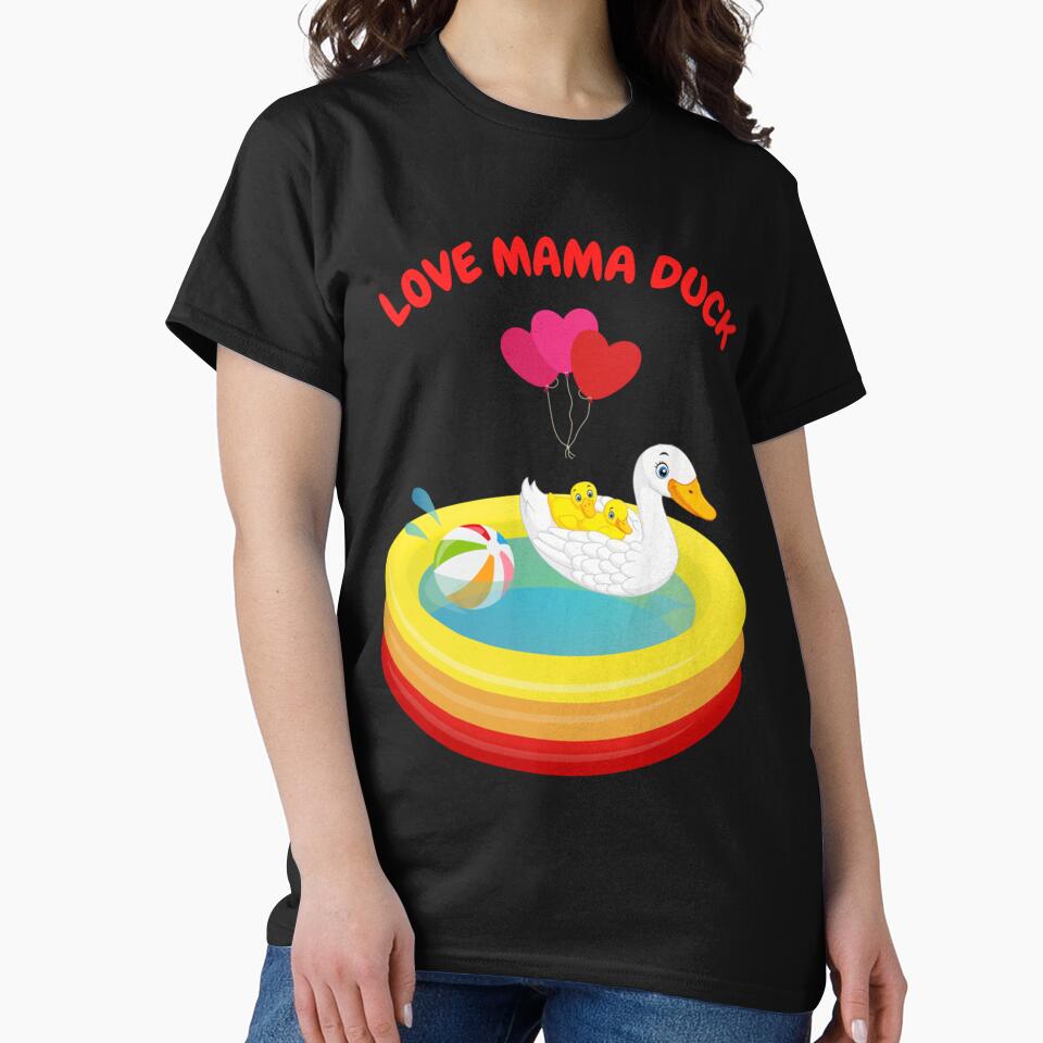Love mama duck - funny duck quotes by LetsHearItFor