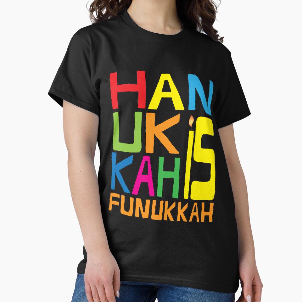 Hanukkah is Funukkah Design by Eileen Morris