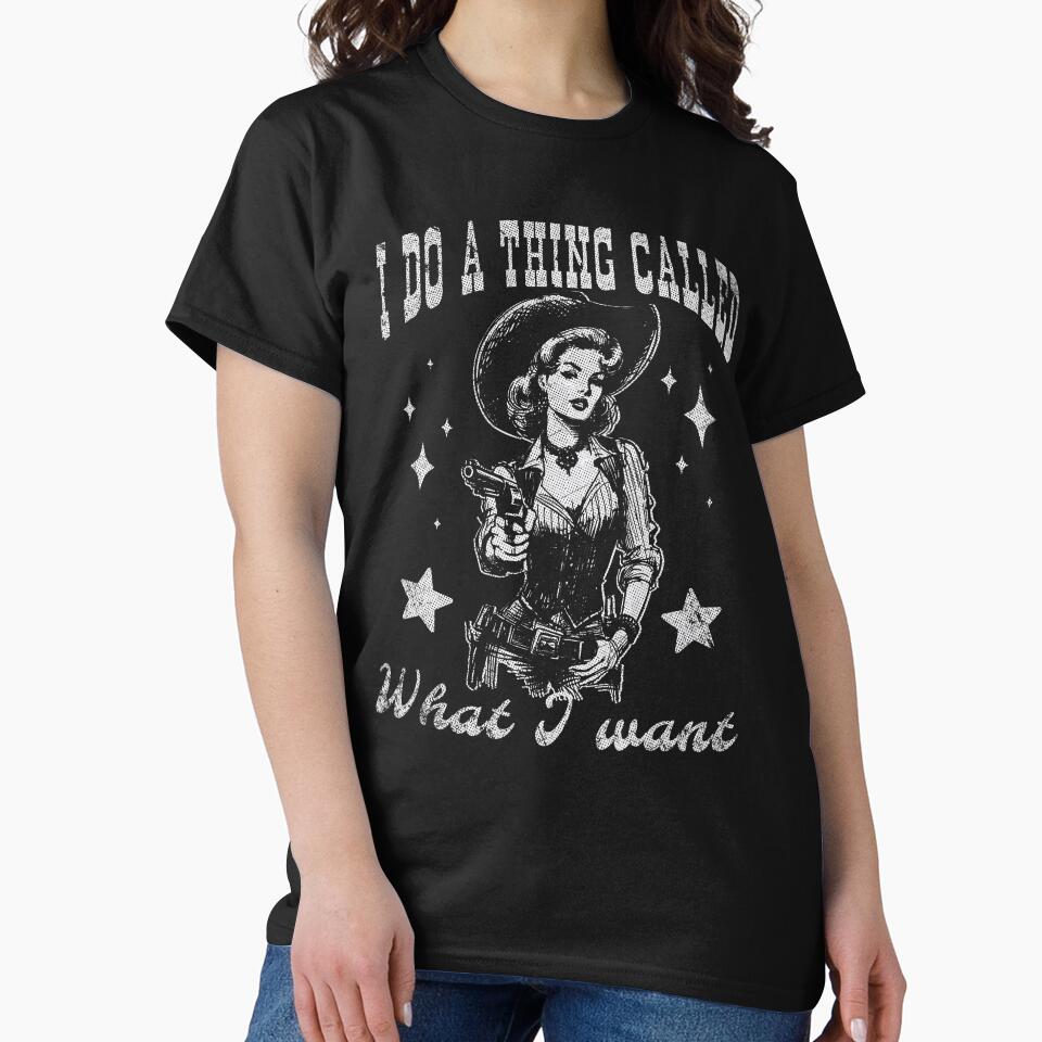 Cowgirl I Do A Thing Called What I Want by Jcat7