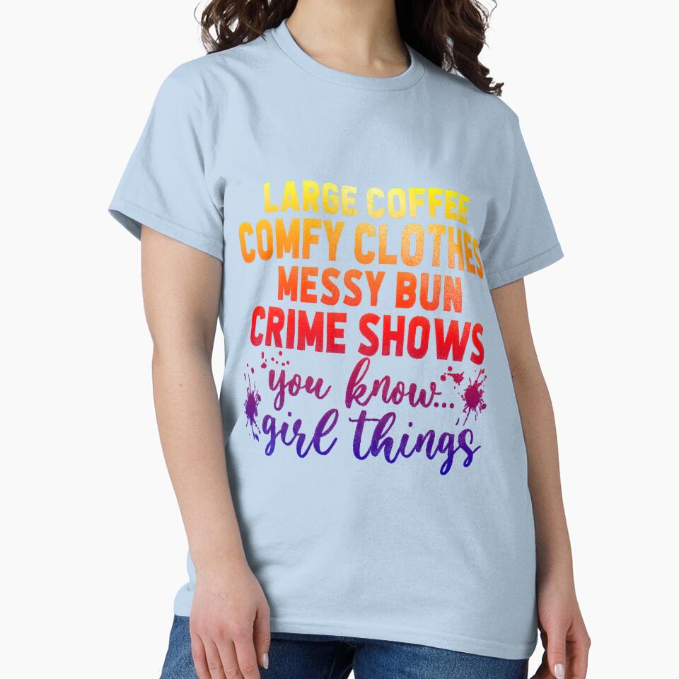 Large Coffee Comfy Clothes Messy Bun and Crime Shows you know girl things (pop art sunburst version.) by CristalleLisa