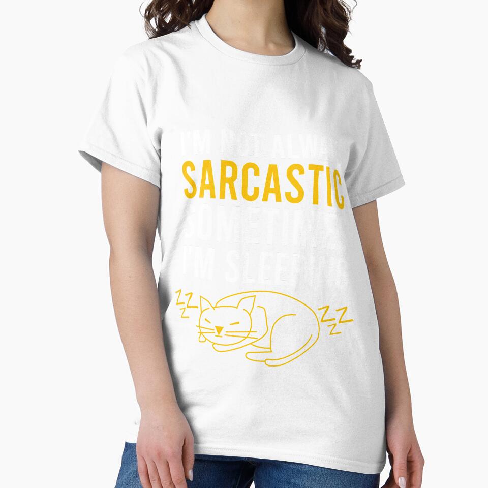 I'm not always sarcastic sometimes I'm sleeping by Matheus2001 Unisex