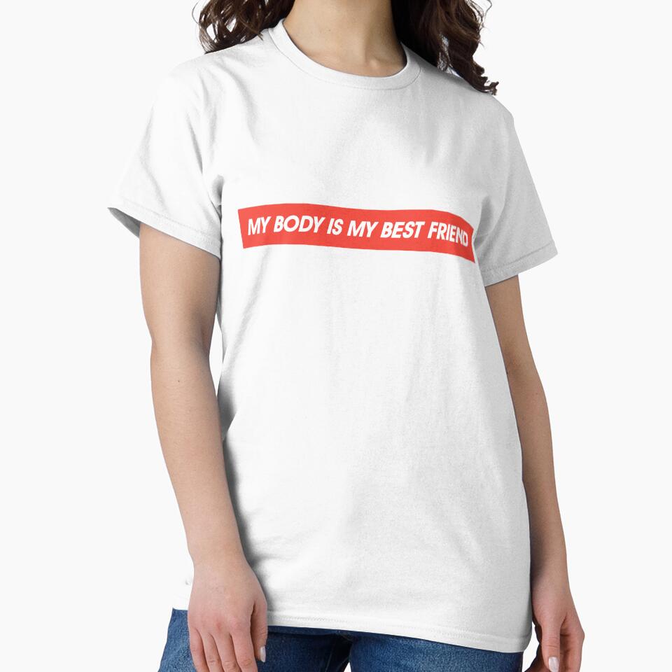 My body is my best friend by feether-store