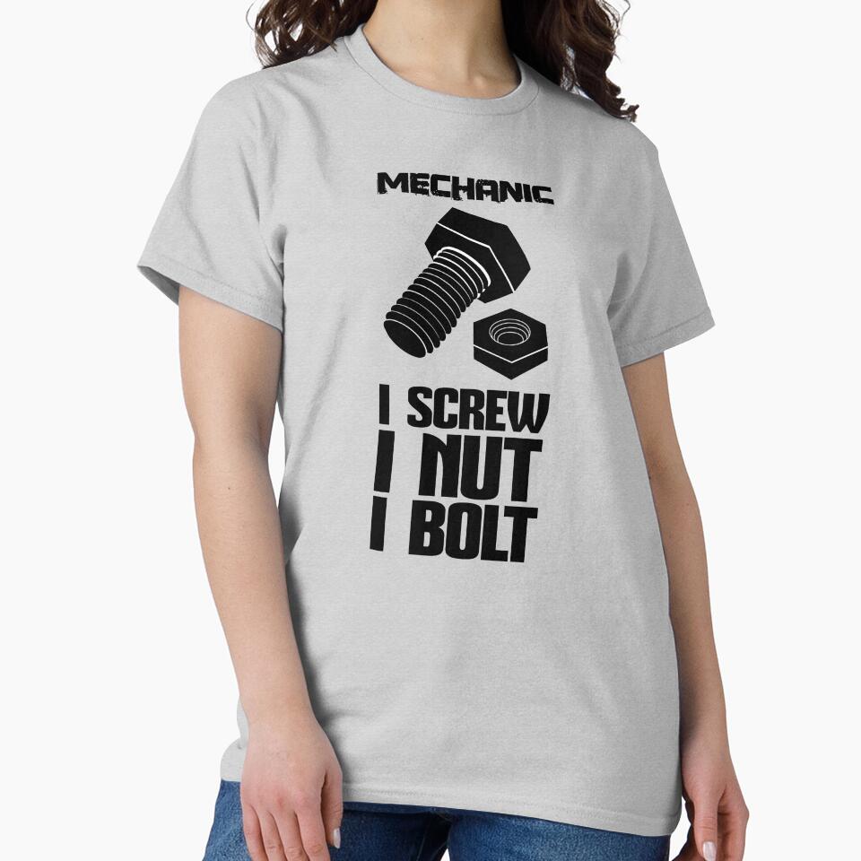 Mechanic - I Screw, I Nut, I Bolt by headshote