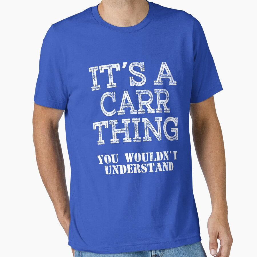 Its A CARR Thing You Wouldnt Understand Funny Cute Gift T Shirt For Men Women Sticker Family Reunion Party by arcadetoystore