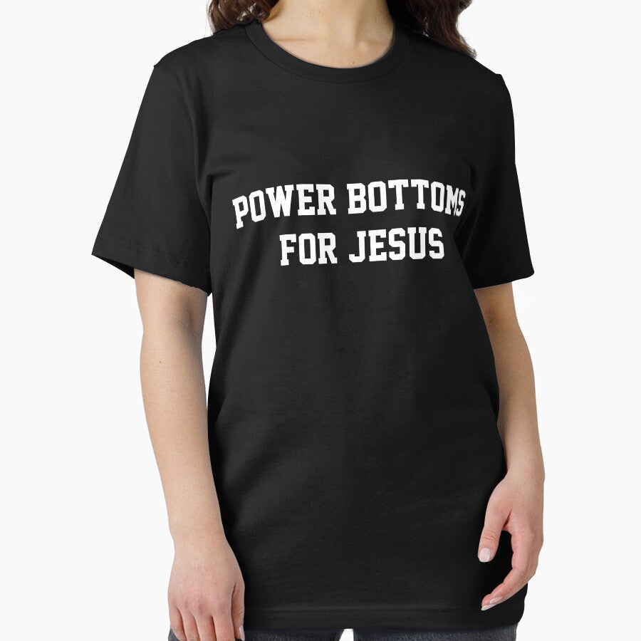 Power Bottoms for Jesus by voodooqueer Unisex