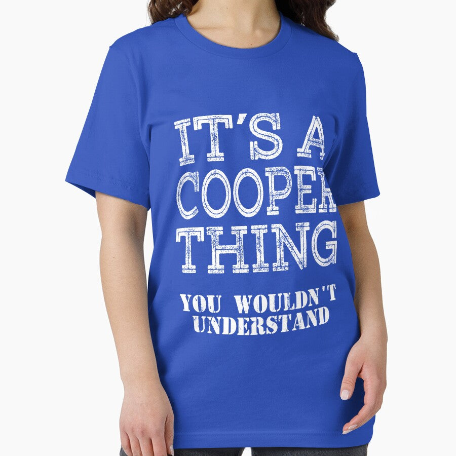 Its A COOPER Thing You Wouldnt Understand Funny Cute Gift T Shirt For Men Women Sticker Family Reunion Party White by arcadetoystore