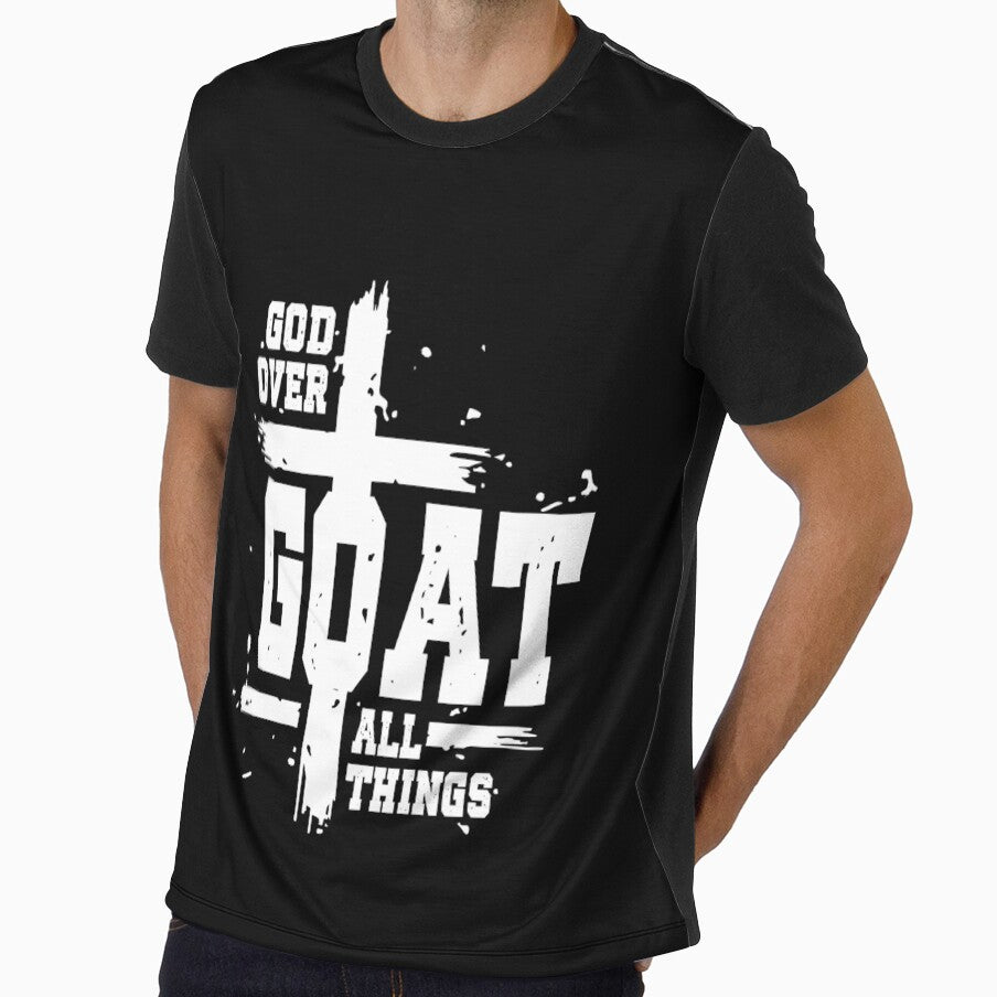 G.O.A.T God Over All Things, Christian Faith by Ariana De Amicis