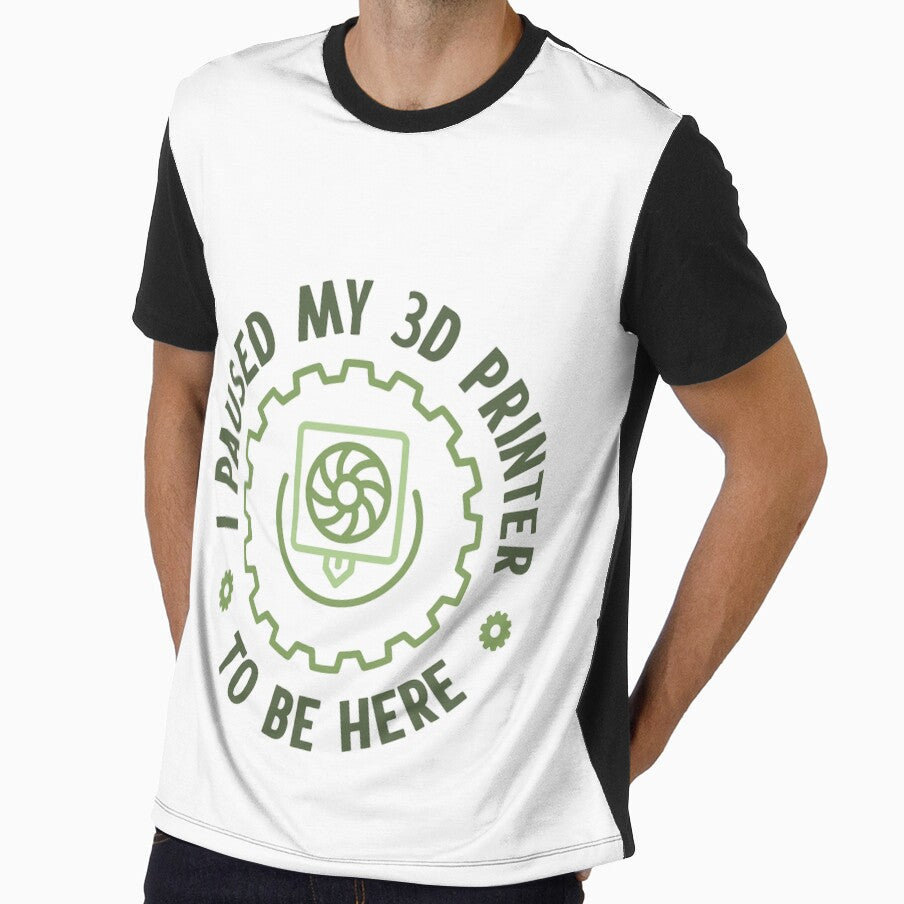 I Paused My 3D Printer To Be Here creative 3D Printing funny Design by venomousvector