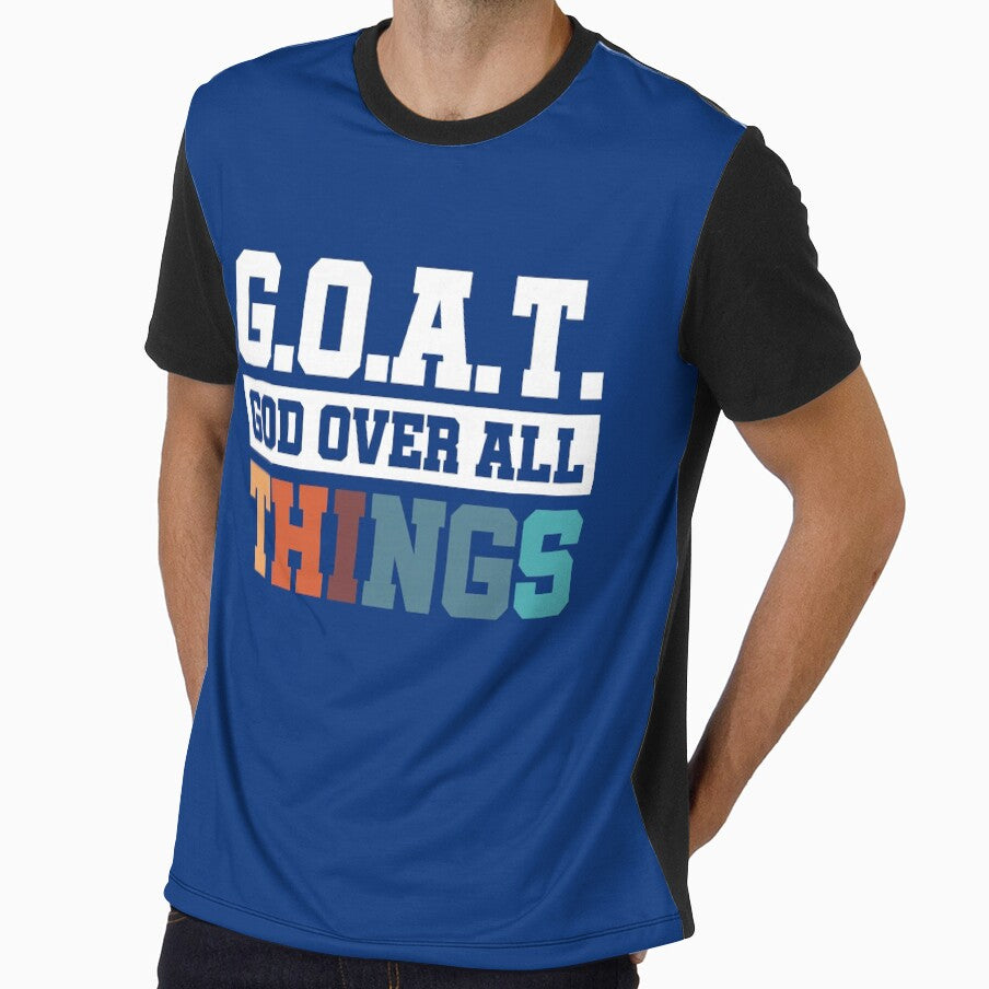G.O.A.T. God Over All Things by averyfisher