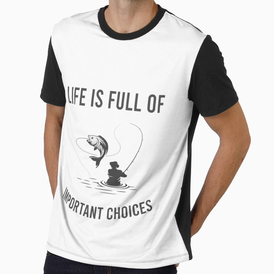 Life Is Full Of Important Choices - Fishing by MJLdesigns