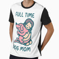 Full Time Dog Mom by NikStore
