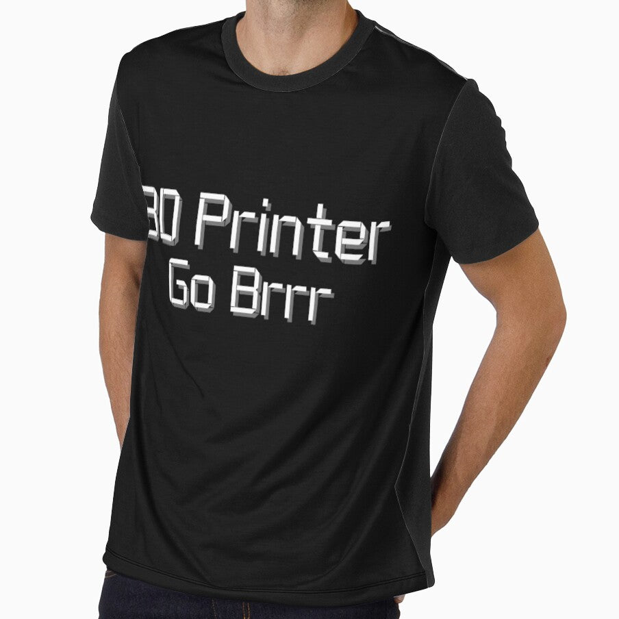 3D Printer Go Brrr by ToplineDesigns