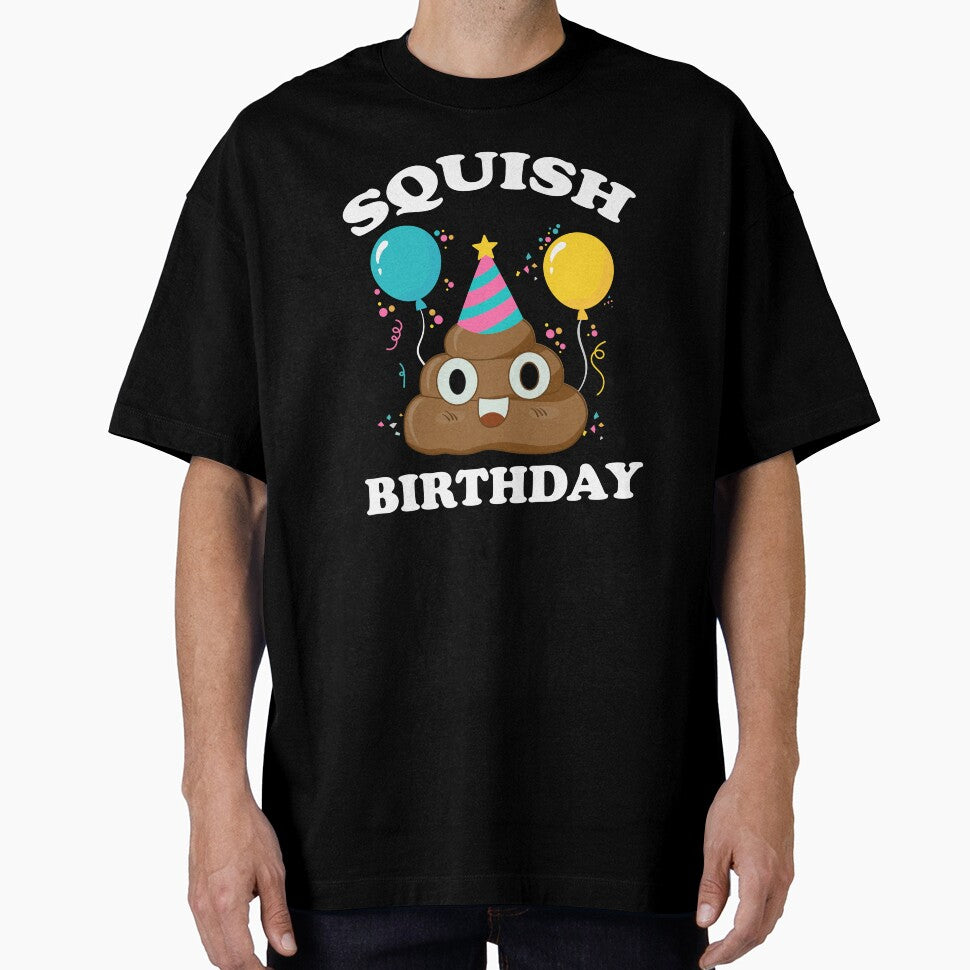Squish Poop Birthday Soft Toy Gifts for Kids Boy Girls T-Shirt by 26funy