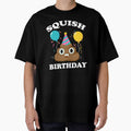 Squish Poop Birthday Soft Toy Gifts for Kids Boy Girls T-Shirt by 26funy