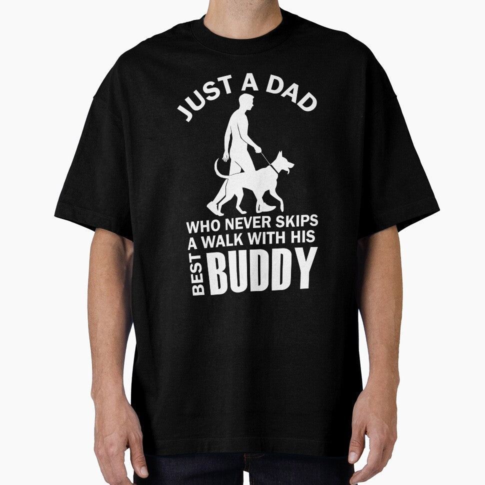 Just a Dad Who Never Skips a Walk with His Best Buddy | Proud Dog-Dad T-Shirt & Gifts for Pet Lovers and best dog dad ever by Opalook