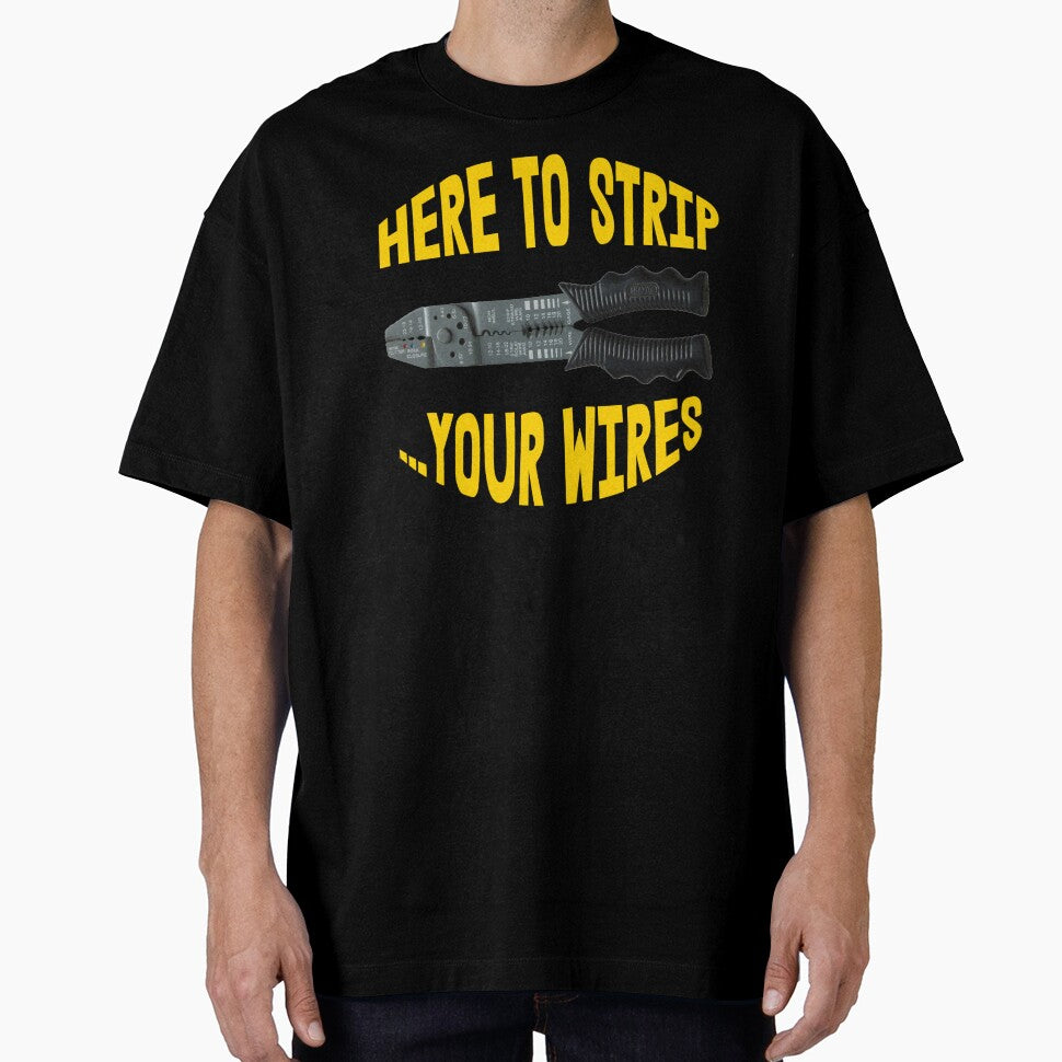 Here to Strip ... Your Wires by Matt Ballinger