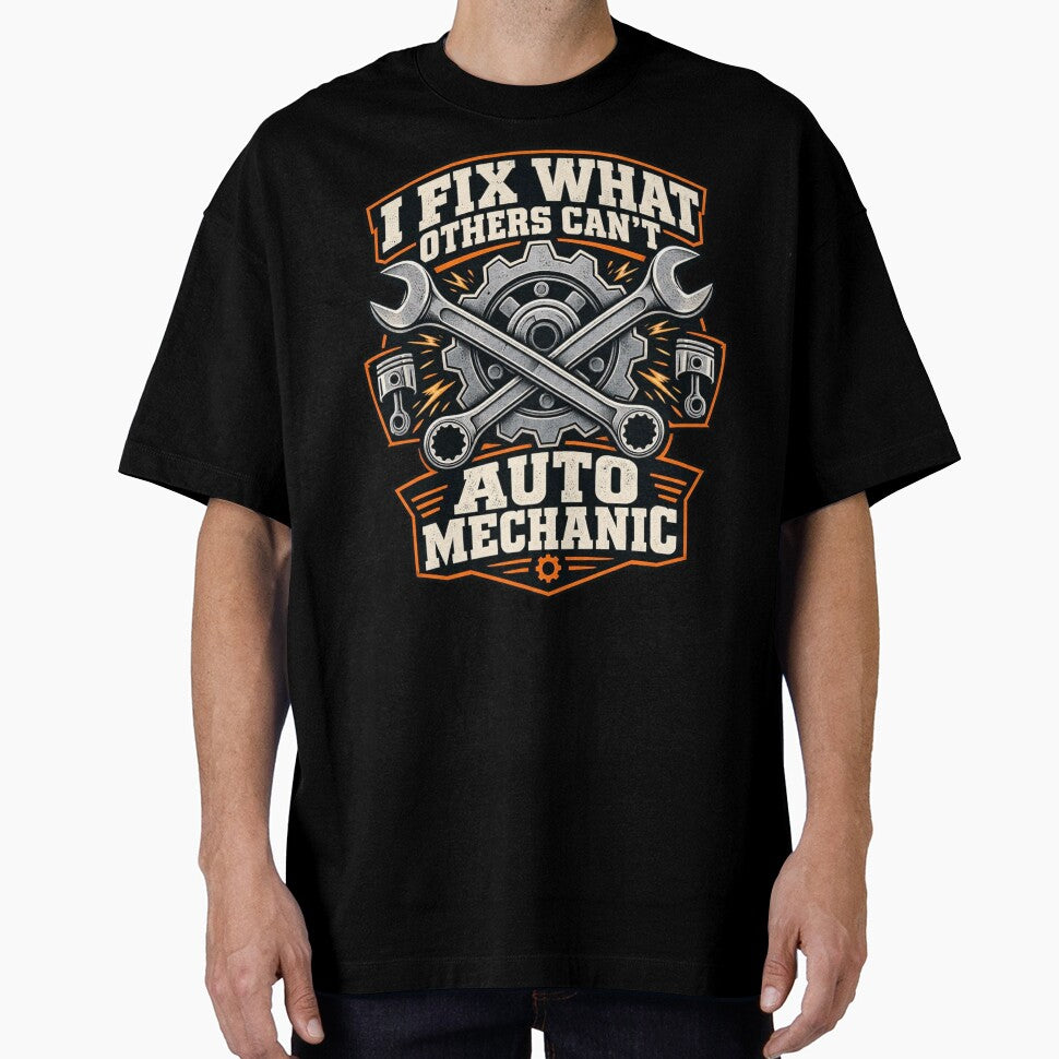 I Fix What Others Can't Auto Mechanic by Haque Designs