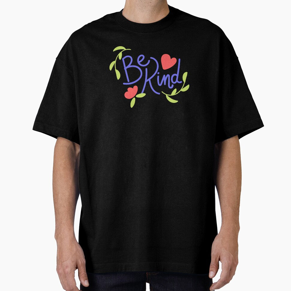 Be Kind Shirt, Be Kind T-Shirt, Inspirational Shirt, Be Kind, Kind T-Shirt, Be Kind Tee, Positive Quote by Wonaso art
