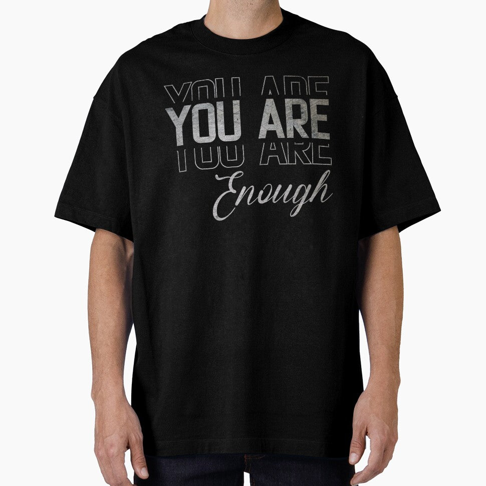You Are Enough by Medcher