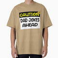 Caution Dad Jokes Ahead T-shirt 2023 by Younes.Art
