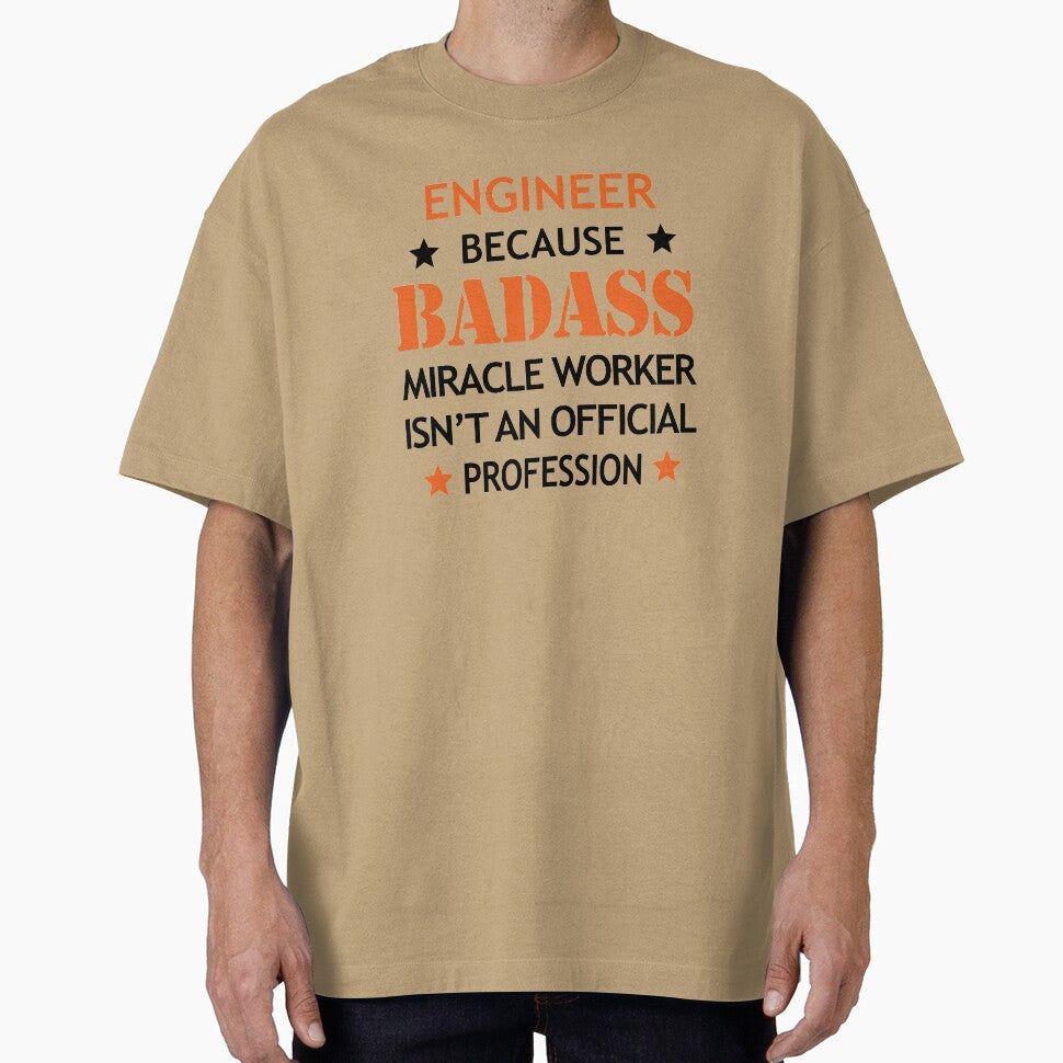 Engineer Surprise Birthday Badass Miracle Worker by smily-tees