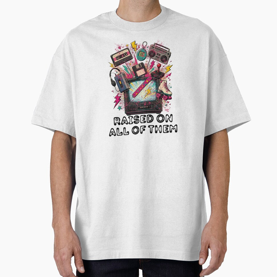 Raised On All Of Them Retro 80s 90s Nostalgia Vintage TV by Neurospicy Trolls